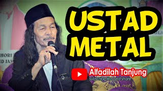 AFT - Ustad Metal Terbaru 2022 Agustus - Alfadilah Tanjung