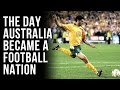 The day australia became a football nation  november 16th 2005