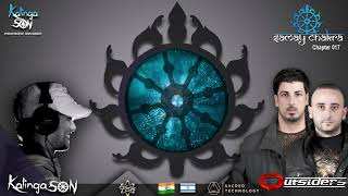 SAMAY CHKARA 017 | KALINGA SON with Guest OUTSIDERS | Psytrance Mix 2019