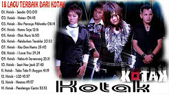 Video Mix - KOTAK BAND FULL ALBUM - 18 LAGU TERBAIK DARI KOTAK - Playlist 