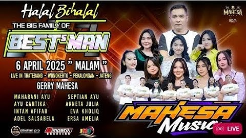🟢LIVE MAHESA MUSIC Malam Ini - BEST`MAN COMUNITY - TRATEBANG - WONOKERTO - PEKALONGAN