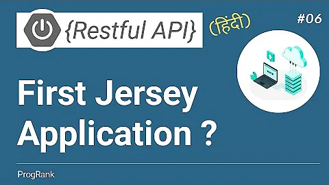 Restful Web Services [Hindi] | Creating First Jersey Project | #06