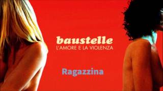 Video thumbnail of "ragazzina / Baustelle"