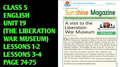 Class 5 English | Unit 19 | The Liberation War Museum | Lessons 1-2 | Lessons 3-4 | Page 74-75