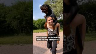 when people say I shouldn't carry my rottweiler on my back  #shorts #rottweiler #dogs #ytshorts