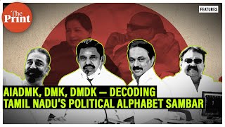 AIADMK, DMK, DMDK — Decoding Tamil Nadu’s political alphabet sambar