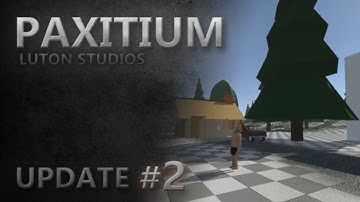 Paxitium Development Update #2