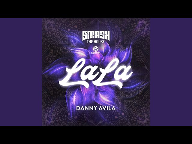 Danny Avila - LaLa