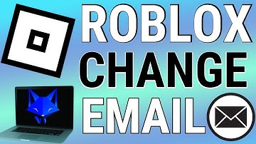 How To Change Email Address Of Roblox Account (PC & Mac)