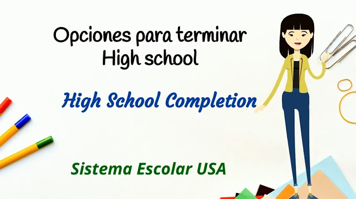 Opciones para terminar High School - Programa High School Completion HSC