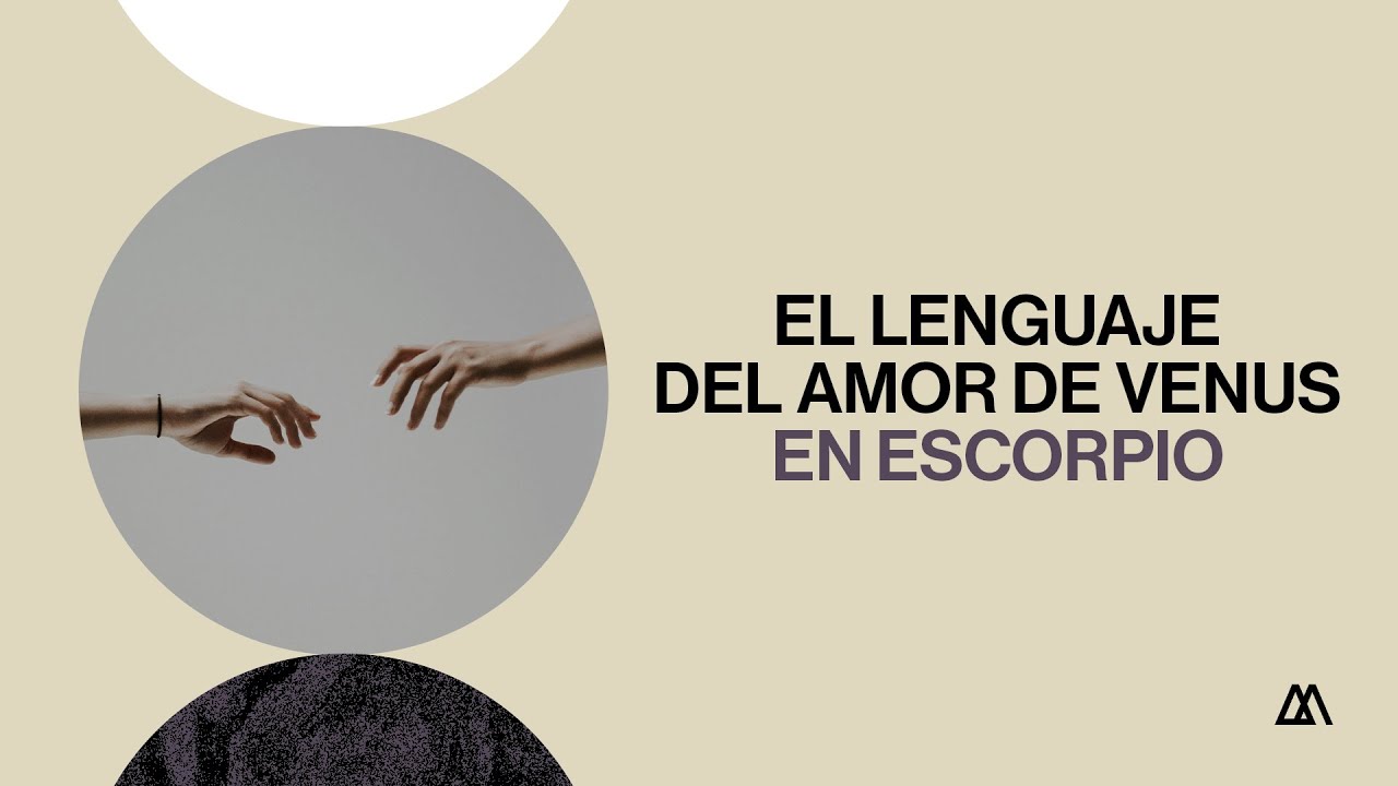 El lenguaje del amor de Venus en Escorpio ♏ - YouTube