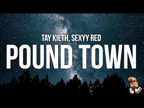 Sexyy Red & Tay Kieth – Pound Town (Lyrics) “I’m out of town, thugging”