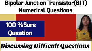 Bipolar Junction Transistor Numerical Questions| BJT Numericals| BJT Difficult Numerical Questions