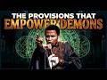 The Provisions that empowers Demon || Apostle Michael Orokpo