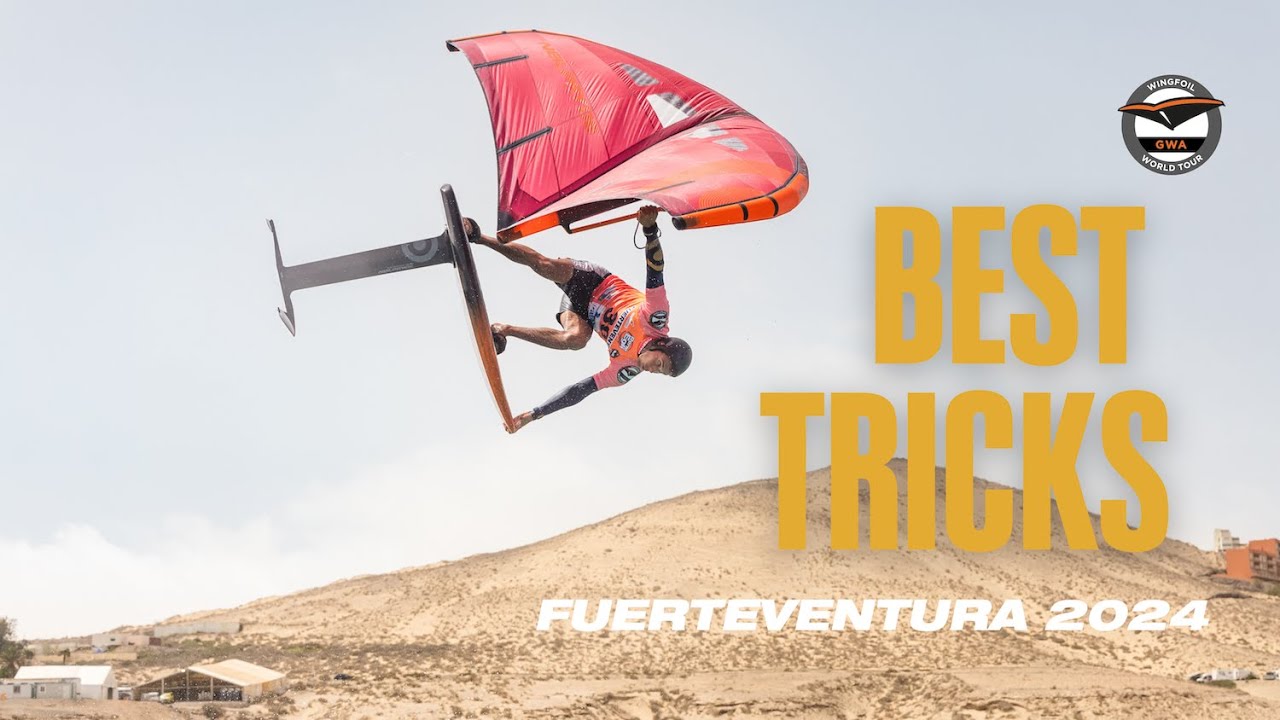 Top Tricks | GWA Wingfoil World Cup Fuerteventura 2024