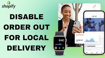 How To Disable And Turn Off Order Out For Local Delivery On Shopify App