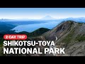 Visiting active volcanoes in Shikotsu-Toya National Park | 2-day trip near Sapporo | japan-guide.com