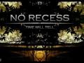 No recess time will tell