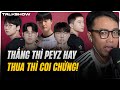 (Talkshow) T1 thắng thì Peyz thắng Lu vui - T1 thua thì coi chừng! | GEN là vua chuyển nhượng