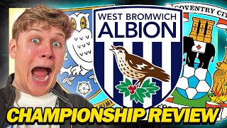 COVENTRY Back TOP and WEST BROM In Trouble? Championship Review!