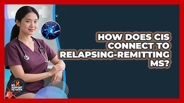 How Does CIS Connect To Relapsing-Remitting MS? - MS Support Network