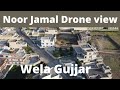 Noor jamal drone view 27kwela gujjar