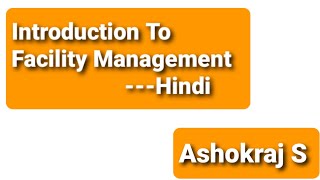 Introduction to Facility Management | FM |IFM | Hard Services | Soft Services | Hindi screenshot 2