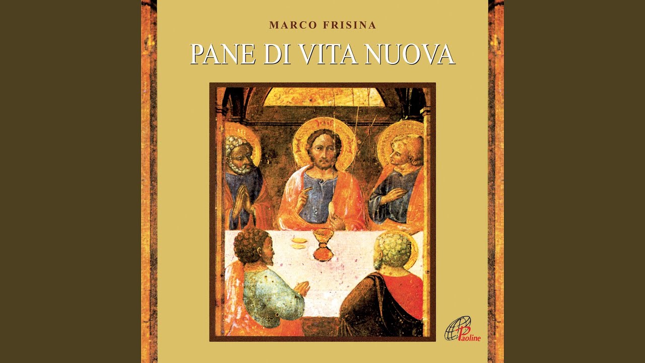 Anima Christi (Pane di vita nuova)