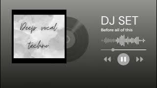 Before All of This - DJ SET (FULL TRACK) !!! DOWNLOAD