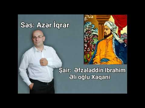 Azer İqrar-Xaqani Şirvani