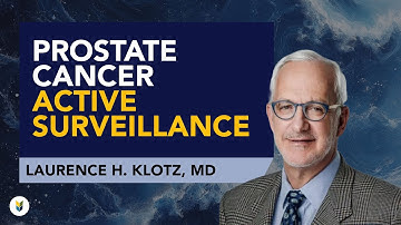 Active Surveillance & #ProstateCancer In 2024 | Laurence Klotz, MD #PCRI #2024PCRICon