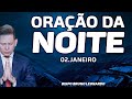 ORAÇÃO DA NOITE - 02 DE JANEIRO