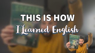 This Is How I Learned English by Doing Only Two Things!