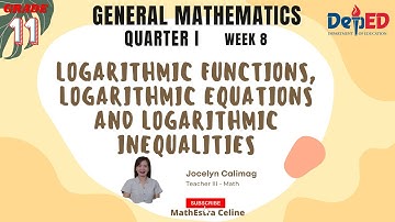 LOGARITHMIC FUNCTIONS, EQUATIONS, AND INEQUALITIES