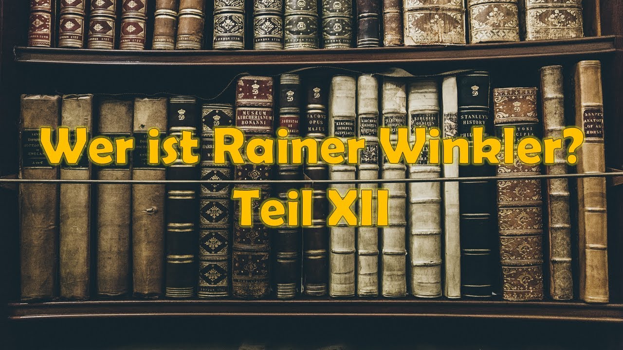Wer ist Rainer Winkler - Teil XII