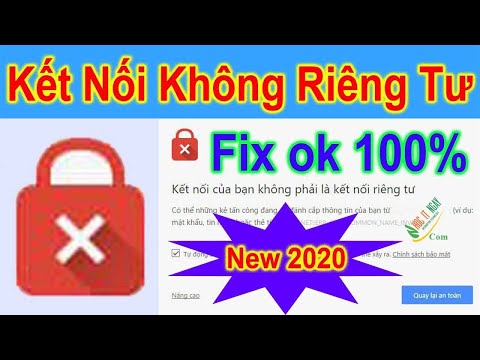 Cách khắc phục lỗi Kết Nối Của Bạn Không Phải Là Riêng Tư trên Windows 7 | Tui Học IT