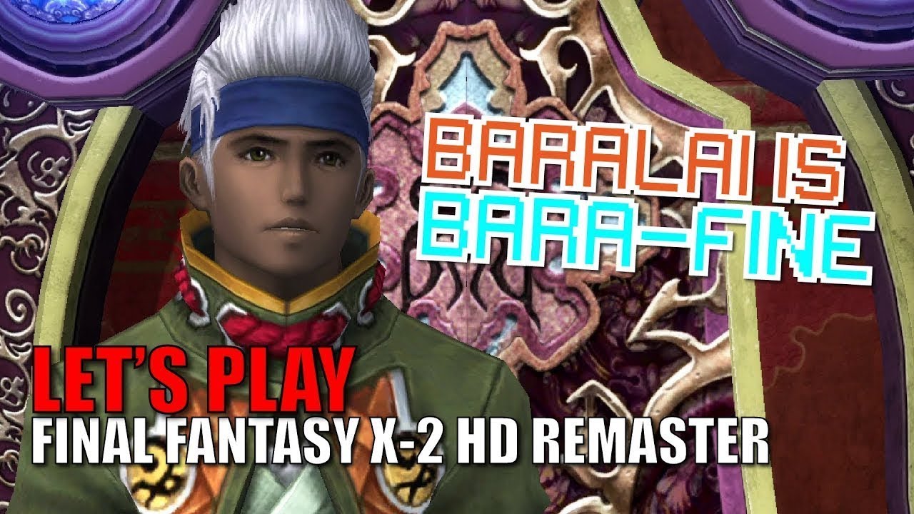 New Yevon Beau - Let's Play Final Fantasy X-2 HD Remaster 100% Playthrough: Part 5