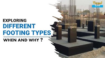 Exploring Different Footing Types : When and Why ? | Types of Foundation