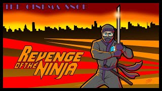 Revenge of the Ninja - The Cinema Snob