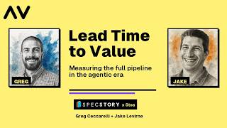 Lead Time to Value – Measuring the full pipeline in the agentic era