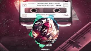 Nip$ - Adrenaline [AUDIO]