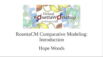 RosettaCM Introduction - Rosetta Virtual Workshop 2020