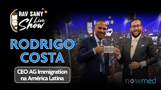 Rav Sany Live Show Rodrigo Costa CEO AG Immigration