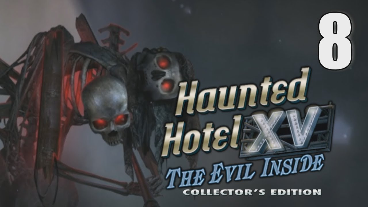 Haunted Hotel XV: The Evil Inside CE [08] Let's Play Walkthrough - Part 8