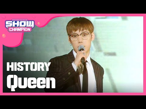 [SHOWCHAMPION] 히스토리 - Queen (HISTORY - Queen) l EP.184