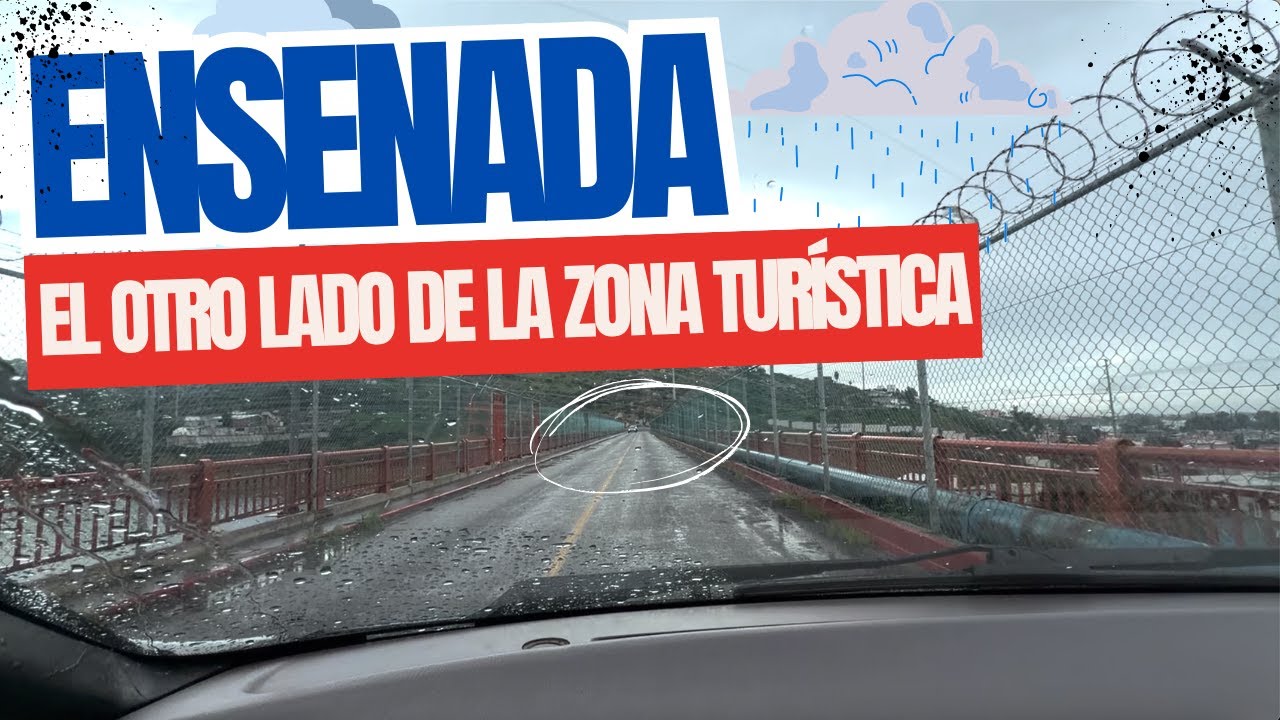🌧️ Así se ve Ensenada HOY con las primeras lluvias | Recorrido en carro Enero 2026