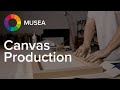 MUSEA Canvas Production