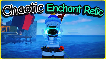 How to Get the CHAOTIC ENCHANT RELIC Fast in Fisch (Roblox)