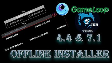 Fix Gameloop 4.4 & 7.1 Install |Offline Installer By JKH | 2021