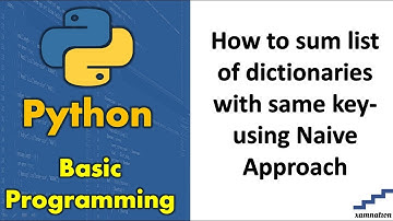 How to sum list of dictionaries with same key-using Naive Approach